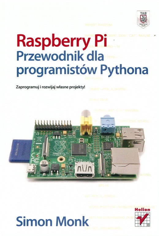 Książka: Raspberry Pi. Przewodnik dla programistów Pythona.